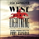 West Like Lightning by Jim DeFelice