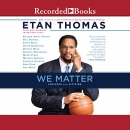 We Matter: Athletes and Activism by Etan Thomas