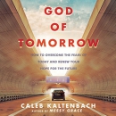 God of Tomorrow by Caleb Kaltenbach