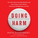 Doing Harm by Maya Dusenbery