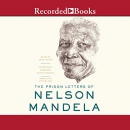The Prison Letters of Nelson Mandela by Nelson Mandela