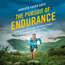 The Pursuit of Endurance by Jennifer Pharr Davis