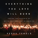 Everything You Love Will Burn by Vegas Tenold