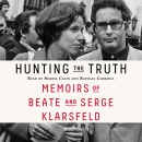 Hunting the Truth: Memoirs of Beate and Serge Klarsfeld by Beate Klarsfeld