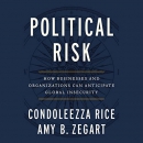 Political Risk by Condoleezza Rice