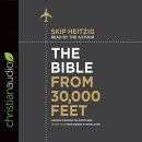 The Bible from 30,000 Feet by Skip Heitzig