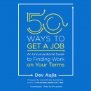 50 Ways to Get a Job by Dev Aujla