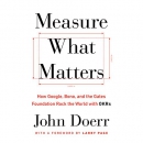 Measure What Matters by John Doerr