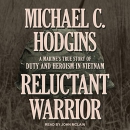 Reluctant Warrior by Michael C. Hodgins