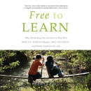 Free to Learn by Peter Gray