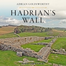 Hadrian's Wall by Adrian Goldsworthy