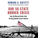Our 50-State Border Crisis by Howard G. Buffett