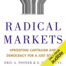 Radical Markets by Eric A. Posner