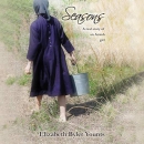 Seasons: A Real Story of an Amish Girl by Elizabeth Byler Younts