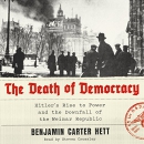 The Death of Democracy by Benjamin Carter Hett