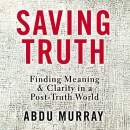 Saving Truth by Abdu H. Murray