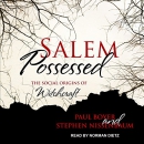 Salem Possessed: The Social Origins of Witchcraft by Stephen Nissenbaum