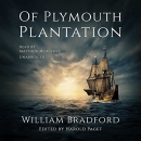 Of Plymouth Plantation by William Bradford