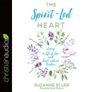 The Spirit-Led Heart by Suzanne Eller