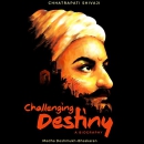 Challenging Destiny: A Biography of Chhatrapati Shivaji by Medha Deshmukh Bhaskaran