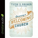 Becoming a Welcoming Church by Thom Rainer