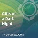 Gifts of a Dark Night by Thomas Moore