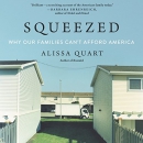 Squeezed: Why Our Families Can't Afford America by Alissa Quart