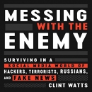 Messing with the Enemy by Clint Watts