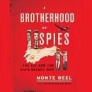 A Brotherhood of Spies: The U-2 and the CIA's Secret War by Monte Reel