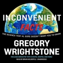 Inconvenient Facts by Gregory Wrightstone