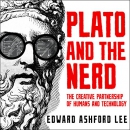 Plato and the Nerd by Edward Ashford Lee