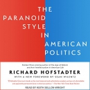 The Paranoid Style in American Politics by Richard Hofstadter