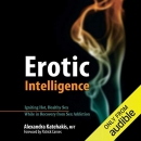 Erotic Intelligence by Alexandra Katehakis