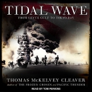 Tidal Wave: From Leyte Gulf to Tokyo Bay by Thomas McKelvey Cleaver
