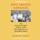 Ants Among Elephants by Sujatha Gidla