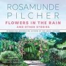Flowers in the Rain & Other Stories by Rosamunde Pilcher