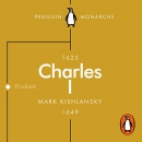 Charles I: An Abbreviated Life by Mark Kishlansky