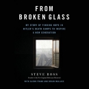 From Broken Glass by Steve Ross