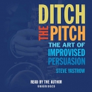 Ditch the Pitch by Steve Yastrow