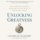 Unlocking Greatness by Charlie Harary