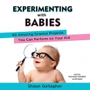 Experimenting with Babies by Shaun Gallagher