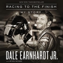 Racing to the Finish by Dale Earnhardt, Jr.