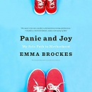 Panic and Joy: My Solo Path to Motherhood by Emma Brockes