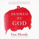 Desired by God by Van Moody