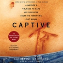 Captive: A Mother's Crusade by Catherine Oxenberg