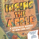 Inside the Apple: A Streetwise History of New York City by Michelle Nevius