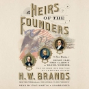 Heirs of the Founders by H.W. Brands