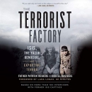 The Terrorist Factory by Patrick Desbois