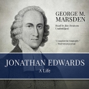 Jonathan Edwards by George M. Marsden