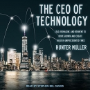 The CEO of Technology by Hunter Muller